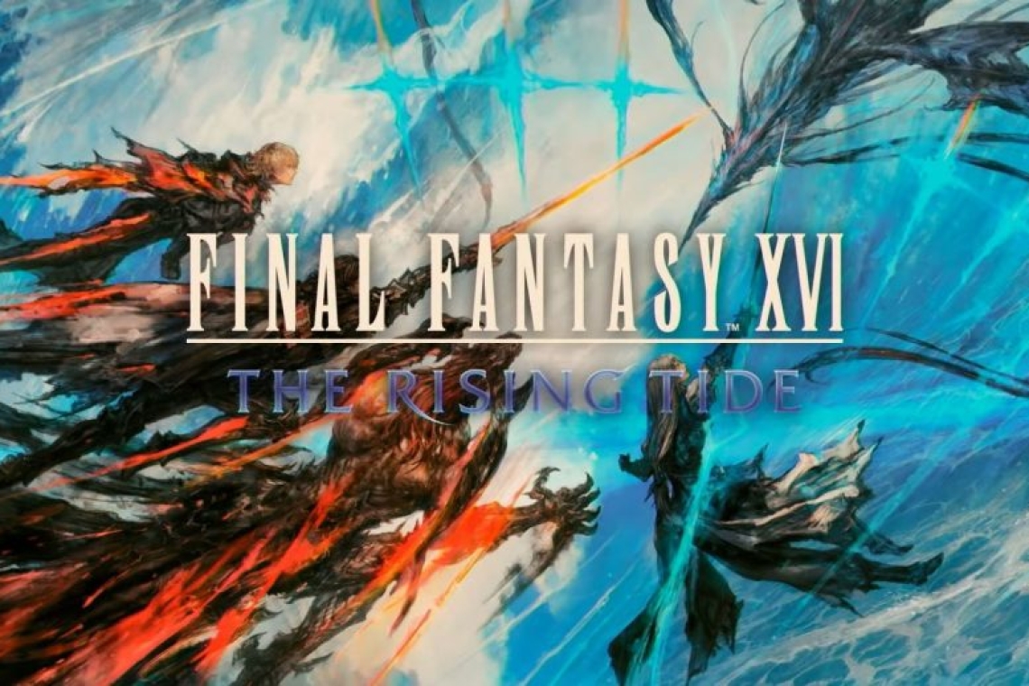Final Fantasy 16: Νέο trailer και ημερομηνία κυκλοφορίας για το The Rising Tide